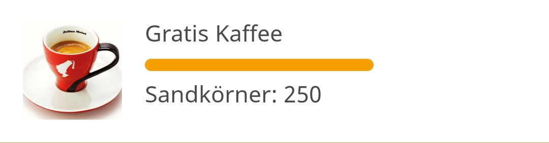 Gratis Kaffee - 250 Sandkörner